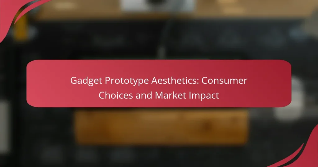 Gadget Prototype Aesthetics: Consumer Choices and Market Impact